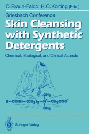 Skin Cleansing with Synthetic Detergents: Chemical, Ecological, and Clinical Aspects de Otto Braun-Falco