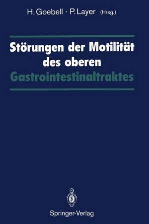 Störungen der Motilität des oberen Gastrointestinaltraktes de Harald Goebell