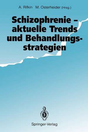 Schizophrenie — aktuelle Trends und Behandlungsstrategien de Arthur Rifkin