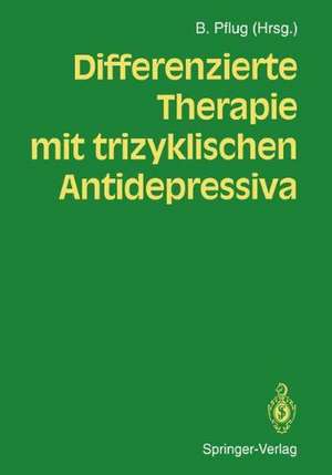 Differenzierte Therapie mit trizyklischen Antidepressiva de Burkhard Pflug