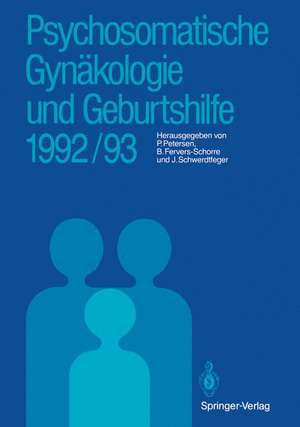 Psychosomatische Gynäkologie und Geburtshilfe 1992/93 de Peter Petersen