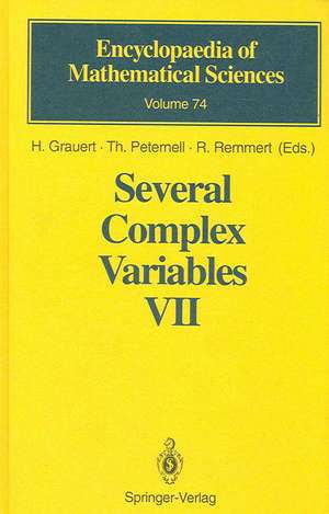 Several Complex Variables VII: Sheaf-Theoretical Methods in Complex Analysis de H. Grauert