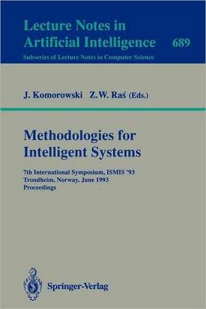 Methodologies for Intelligent Systems: 7th International Symposium, ISMIS'93, Trondheim, Norway, June 15-18, 1993. Proceedings de Jan Komorowski