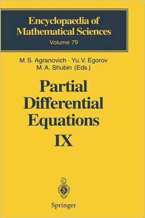 Partial Differential Equations IX: Elliptic Boundary Value Problems de M.S. Agranovich