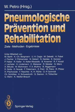 Pneumologische Prävention und Rehabilitation: Ziele — Methoden — Ergebnisse de Wolfgang Petro