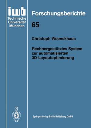 Rechnergestütztes System zur automatisierten 3D-Layoutoptimierung de Christoph Woenckhaus