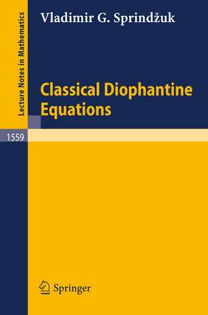 Classical Diophantine Equations de Vladimir G. Sprindzuk