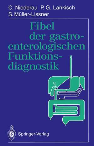 Fibel der gastroenterologischen Funktionsdiagnostik de C. Niederau