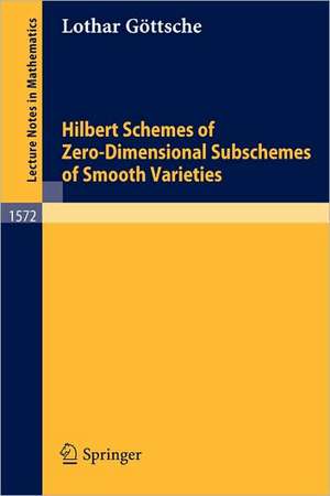 Hilbert Schemes of Zero-Dimensional Subschemes of Smooth Varieties de Lothar Göttsche