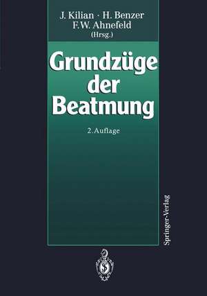 Grundzüge der Beatmung de J. Kilian