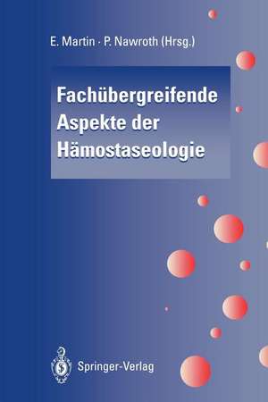 Fachübergreifende Aspekte der Hämostaseologie de E. Martin