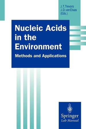 Nucleic Acids in the Environment de Jack T. Trevors