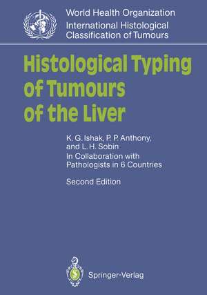 Histological Typing of Tumours of the Liver de Kamal G. Ishak