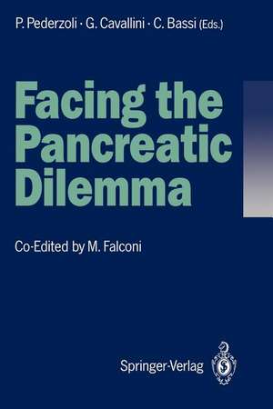 Facing the Pancreatic Dilemma: Update of Medical and Surgical Pancreatology de Paolo Pederzoli