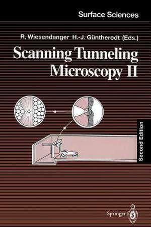 Scanning Tunneling Microscopy II: Further Applications and Related Scanning Techniques de Roland Wiesendanger