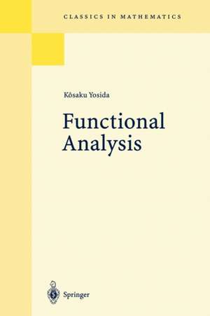 Functional Analysis de Kösaku Yosida