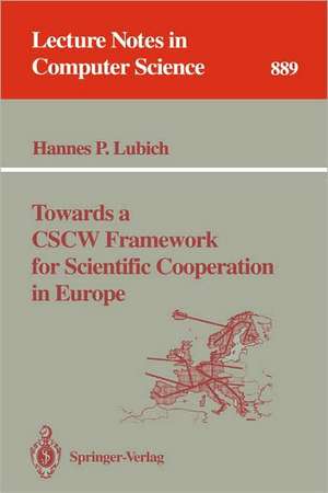 Towards a CSCW Framework for Scientific Cooperation in Europe de Hannes P. Lubich