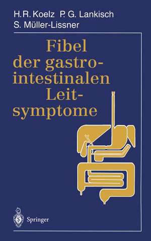 Fibel der gastrointestinalen Leitsymptome de Hans Rudolf Koelz