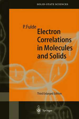 Electron Correlations in Molecules and Solids de Peter Fulde