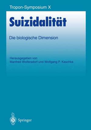 Suizidalität: Die biologische Dimension de Manfred Wolfersdorf