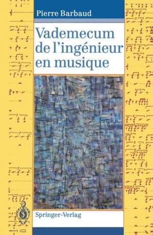 Vademecum de l'ingénieur en musique de Rémi Lengagne