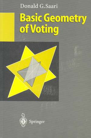 Basic Geometry of Voting de Donald G. Saari