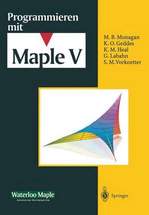 Programmieren mit Maple V de J.S. Devitt