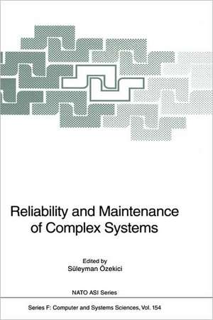 Reliability and Maintenance of Complex Systems de Süleyman Özekici