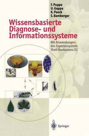 Wissensbasierte Diagnose- und Informationssysteme: Mit Anwendungen des Expertensystem-Shell-Baukastens D3 de Frank Puppe