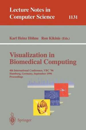 Visualization in Biomedical Computing: 4th International Conference, VBC '96, Hamburg, Germany, September 22 - 25, 1996, Proceedings de Karl H. Höhne