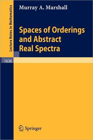 Spaces of Orderings and Abstract Real Spectra de Murray A. Marshall