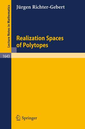 Realization Spaces of Polytopes de Jürgen Richter-Gebert