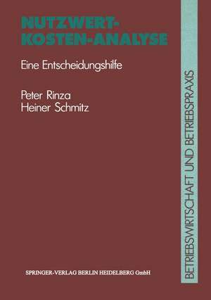 Nutzwert-Kosten-Analyse: Eine Entscheidungshilfe de Peter Rinza