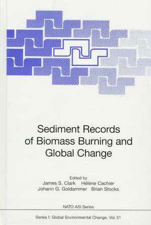 Sediment Records of Biomass Burning and Global Change de James S. Clark