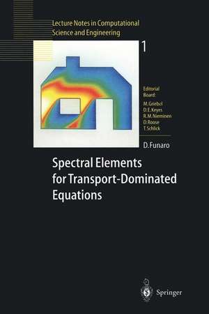 Spectral Elements for Transport-Dominated Equations de Daniele Funaro