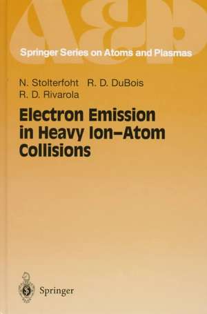 Electron Emission in Heavy Ion-Atom Collisions de Nikolaus Stolterfoht