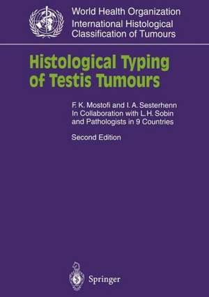 Histological Typing of Testis Tumours de F.K. Mostofi