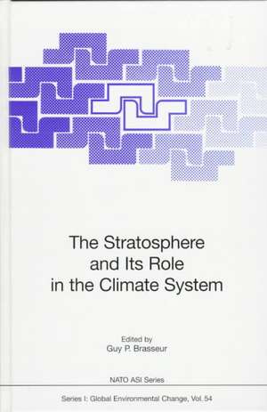 The Stratosphere and Its Role in the Climate System de Guy P. Brasseur