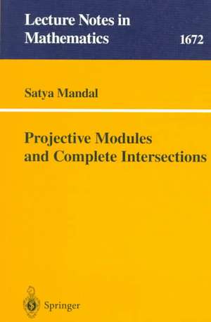 Projective Modules and Complete Intersections de Satya Mandal