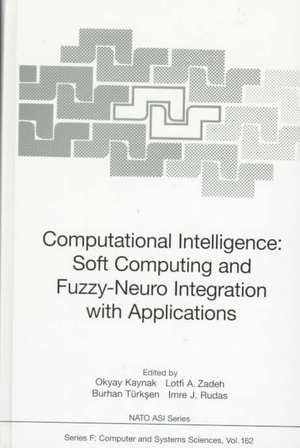 Computational Intelligence: Soft Computing and Fuzzy-Neuro Integration with Applications de Okyay Kaynak