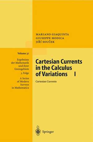 Cartesian Currents in the Calculus of Variations I: Cartesian Currents de Mariano Giaquinta