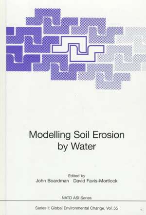 Modelling Soil Erosion by Water de John Boardman