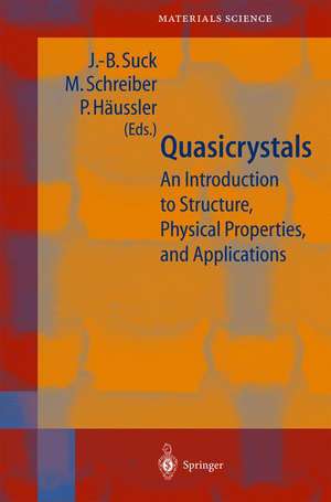 Quasicrystals: An Introduction to Structure, Physical Properties and Applications de J.-B. Suck