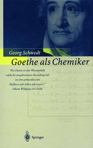 Goethe als Chemiker de Georg Schwedt