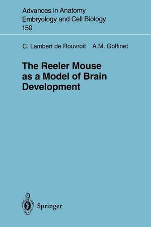 The Reeler Mouse as a Model of Brain Development de Catherine Lambert de Rouvroit