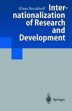 Internationalization of Research and Development de Klaus Brockhoff