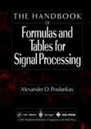 Handbook of Formulas and Tables for Signal Processing de Alexander D. Poularikas