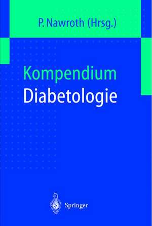 Kompendium Diabetologie de Peter P. Nawroth