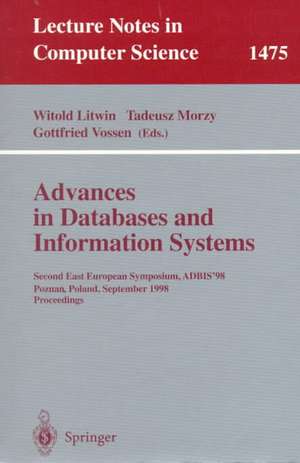 Advances in Databases and Information Systems: Second East European Symposium, ADBIS '98, Poznan, Poland, September 7-10, 1998, Proceedings de Witold Litwin