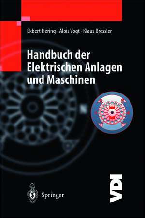 Handbuch der elektrischen Anlagen und Maschinen de H.-H. Austmann